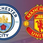 soi kèo Man City vs M.U