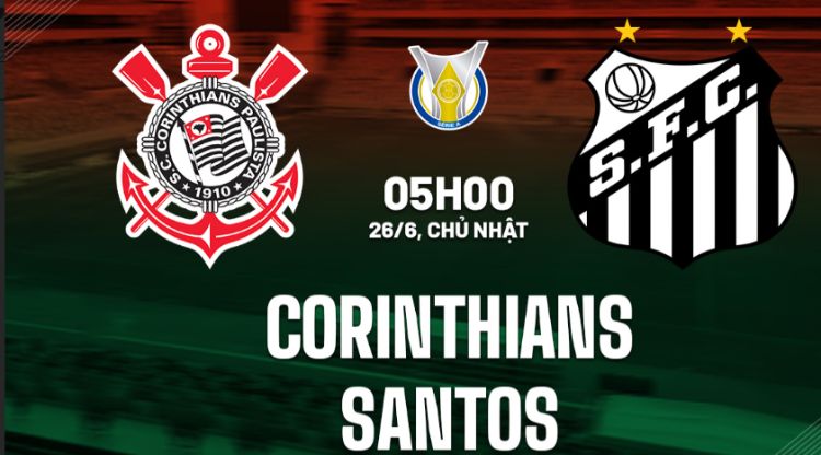 Soi kèo giải VĐQG Brazil: Corinthians vs Santos, 05h00, 26/6/2022