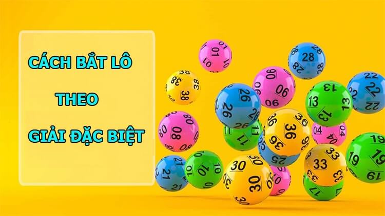 bắt lô theo giải đặc biệt