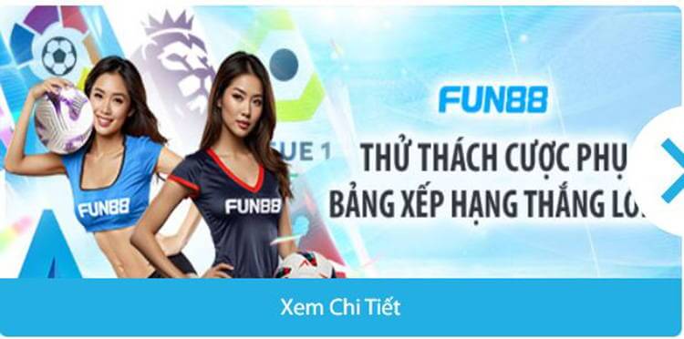 Thử thách cược phụ Fun88