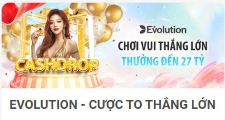 Evolution - cược to thắng lớn