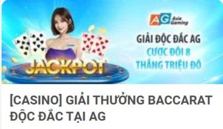 Giải độc đắc Baccarat tại AG