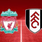 soi kèo Liverpool vs Fulham