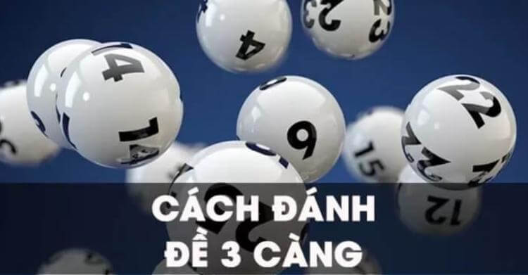 Đánh đề 3 càng