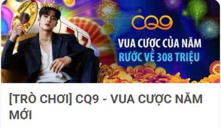 vua cược năm mới CQ9