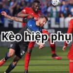 kèo hiệp phụ