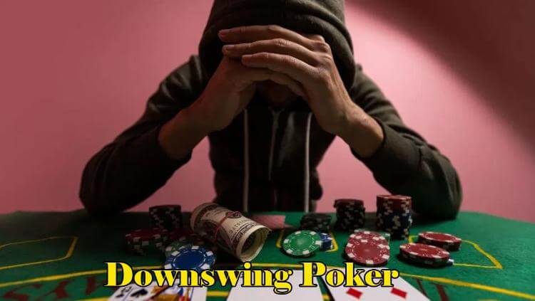 Downswing Poker 