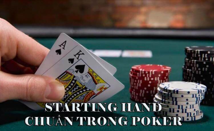 chọn Starting Hand