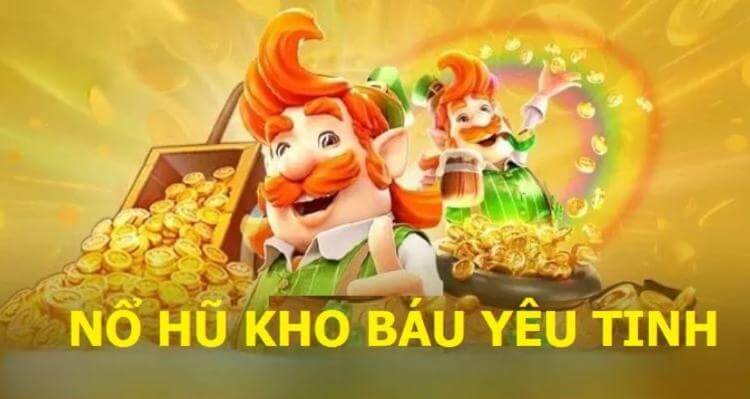 nổ hũ kho báu yêu tinh
