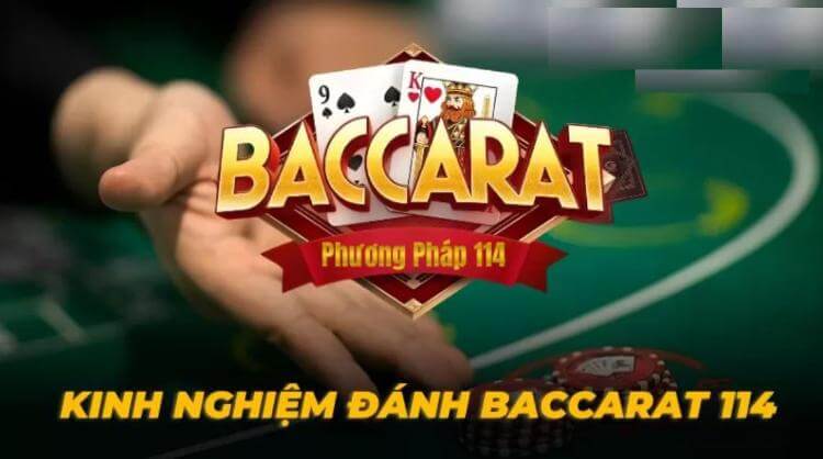 kinh nghiệm cược 114 trong baccarat